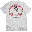 Life Is Tough T-shirt - White