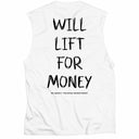 Will Lift For Money Sleeveless Tee - White