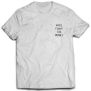 „Will Fight For Money“-T-Shirt – Weiß
